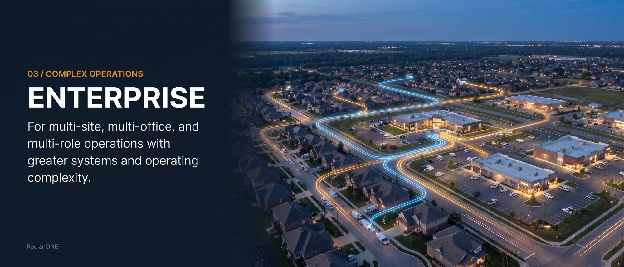 RadianONE Enterprise plan — connected operations for multi-site, multi-office, multi-role operations with greater systems complexity